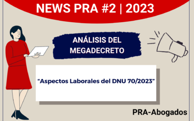 News #2- 2023 | Aspectos Laborales del DNU 70/2023